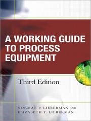 Cover of: Working Guide to Process Equipment by Norman P. Lieberman