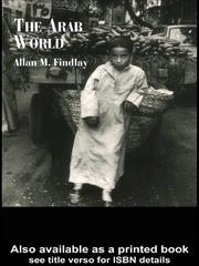 Cover of: The Arab World by Allan M. Findlay, Allan M. Findlay