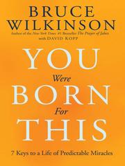 Cover of: You Were Born for This | Bruce Wilkinson