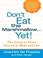 Cover of: Don't Eat The Marshmallow Yet!