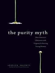 Cover of: The Purity Myth by Jessica Valenti