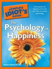 Cover of: The Complete Idiot's Guide to the Psychology of Happiness