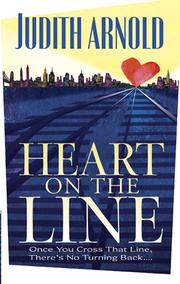 Cover of: Heart on the Line by Judith Arnold