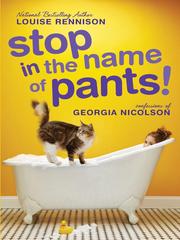 Cover of: Stop in the Name of Pants! by Louise Rennison