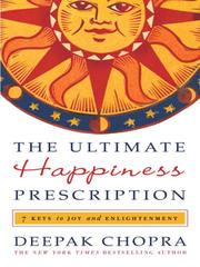 Cover of The ultimate happiness prescription by Deepak Chopra