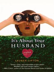 Cover of: It's About Your Husband by Lauren Lipton, Lauren Lipton