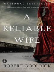 Cover of: A Reliable Wife by Robert Goolrick