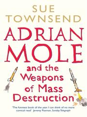 Cover of: Adrian Mole and The Weapons of Mass Destruction by Sue Townsend