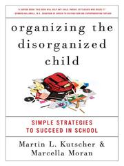 Organizing the disorganized child by Martin L. Kutscher