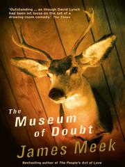 Cover of: The Museum of Doubt by James Meek, James Meek