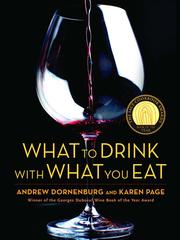 Cover of: What to Drink with What You Eat by Andrew Dornenburg
