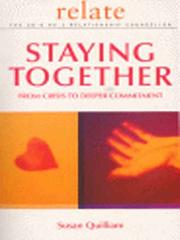Cover of: The Relate Guide To Staying Together | Susan Quilliam      
