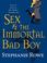 Cover of: Sex & the Immortal Bad Boy
