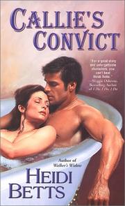 Cover of: Callie's convict by Heidi Betts