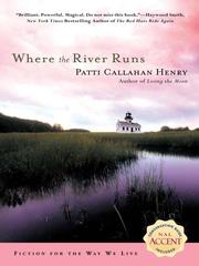 Cover of: Where the River Runs by Patti Callahan Henry