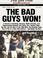 Cover of: The Bad Guys Won