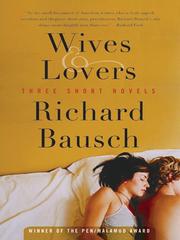 Cover of: Wives & Lovers by Richard Bausch