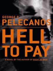 Cover of: Hell to Pay by George P. Pelecanos