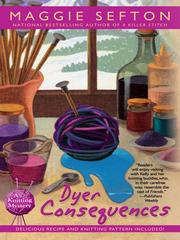 Cover of: Dyer Consequences by Maggie Sefton