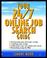 Cover of: Your 24/7 Online Job Search Guide