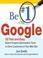 Cover of: Be #1 on Google