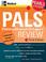 Cover of: PALS (Pediatric Advanced Life Support) Review