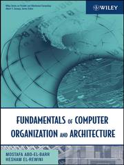 Cover of: Fundamentals of Computer Organization and Architecture by Mostafa Abd-El-Barr, Mostafa Abd-El-Barr, Hesham El-Rewini, Mostafa Abd-El-Barr