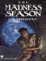 Cover of: The Madness Season by C. S. Friedman