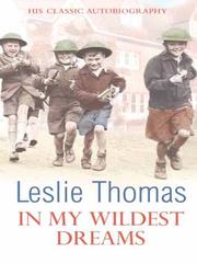 Cover of: In My Wildest Dreams by Leslie Thomas, Leslie Thomas