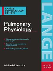 Cover of: Pulmonary Physiology by Michael G. Levitzky, Michael G. Levitzky