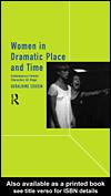 Cover of: Women in Dramatic Place and Time by Geraldin Cousin