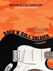 Rock 'n' roll soldier by Dean Ellis Kohler