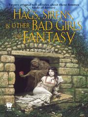 Cover of: Hags, Sirens, and & Bad Girls of Fantasy