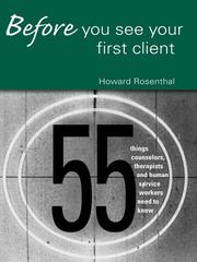 Cover of: Before You See Your First Client by Howard Rosenthal