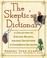 Cover of: The Skeptic's Dictionary