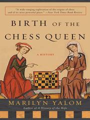 Cover of: Birth of the Chess Queen by Marilyn Yalom