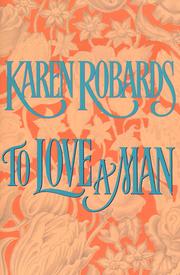 Cover of: To Love a Man by Karen Robards