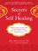 Cover of: Secrets of Self-Healing