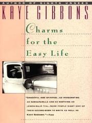 Cover of: Charms for the Easy Life by Kaye Gibbons