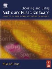 Cover of: Choosing and Using Audio and Music Software by Mike Collins, Mike Collins