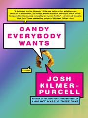 Cover of: Candy Everybody Wants by Josh Kilmer-purcell