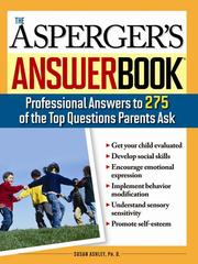 Cover of: The Asperger's Answer Book by Susan Ashley
