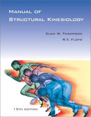 Cover of: Manual of Structural Kinesiology by R. T. Floyd, Clem W. Thompson, R .T. Floyd, Clem W. Thompson, R .T. Floyd