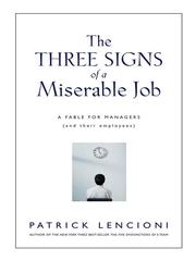Cover of: The Three Signs of a Miserable Job
