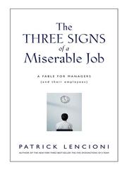 Cover of: The Three Signs of a Miserable Job by Patrick Lencioni