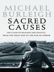 Cover of: Sacred Causes by Michael Burleigh