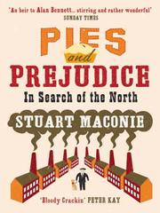 Cover of: Pies and Prejudice by Stuart Maconie, Stuart Maconie