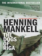 Cover of: The Dogs of Riga by Henning Mankell