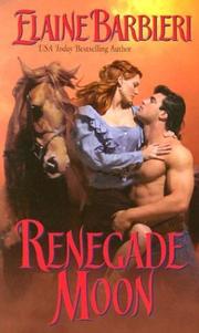 Cover of: Renegade moon by Elaine Barbieri
