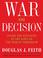 Cover of: War and Decision